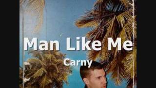 Man Like Me  Carny  Original Music [upl. by Laen]