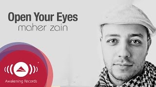 Maher Zain  Open Your Eyes  Official Lyric Video [upl. by Walford]