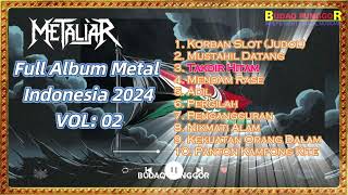 Metal Indonesia 2024 Full Album Rap Metal Nu Metal Power Metal Metal Ballad VOL 02 [upl. by Odama]