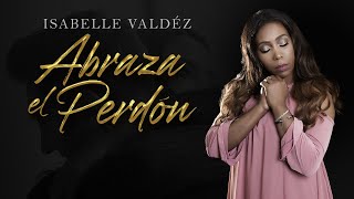 Abraza El Perdon  Isabelle Valdez  Video Oficial [upl. by Akinar]