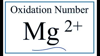 How to find the Oxidation Number for the Mg2 ion Magnesium ion [upl. by Paske]