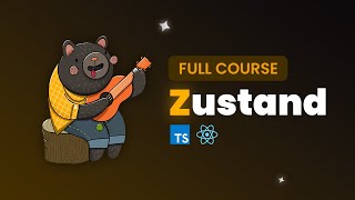 Zustand Tutorial for Beginners  The Only Course You Will Ever Need [upl. by Koby]