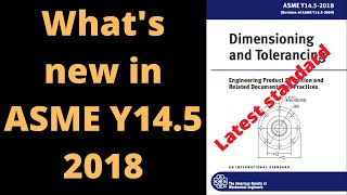 whats new in ASME Y145 2018  Latest GDampT standard 2018 updates [upl. by Llenrac]