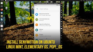 Install Genymotion on Ubuntu Linux Mint Etc  Android Emulator for Linux Alternative to Nox Player [upl. by Ecilegna]