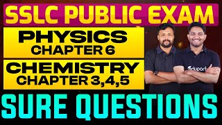 SSLC Public Exam Chemistry Chapter 3 4 5 Physics Chapter 6 Sure Questions [upl. by Aushoj318]