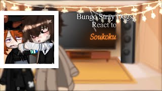 Bungou Stray Dogs react to Soukoku  Gcrv  Gacha x Bsd  Soukoku  ⍟ฅKarlsPawsฅ⍟ [upl. by Irwin]