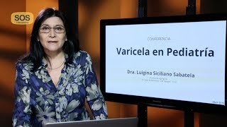 Varicela en pediatría  Dra Luigina Siciliano Sabatela [upl. by Taka404]