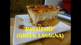 quotPASTITSIOquot GREEK LASAGNA RECIPEPASTA BAKE HOW TO MAKE PASTITSIO [upl. by Pinzler872]