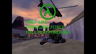 HalfLife Opposing Force  Full Playthrough [upl. by Enrak872]