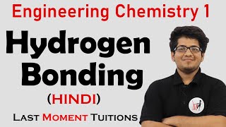 Hydrogen Bonding  Engineering Chemistry 1 Lectures in Hindi [upl. by Eityak]