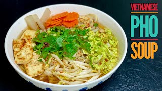 Vietnamese Pho Soup  Super Easy Vegetarian Pho Soup  Vietnamese Noodle Soup [upl. by Hiamerej191]