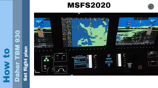 Flight Simulator 2020  How to  Daher TBM 930  Set flight plan [upl. by Donovan]