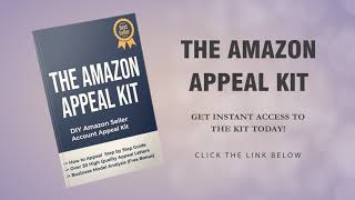 The Amazon Appeal Kit  For Suspended Seller Accounts [upl. by Dnilasor]