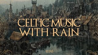 Rain in a medieval town on lakeshore  Celtic Music with rain for Sleep Relax with Rain 3 Hours💦 [upl. by Yetty34]