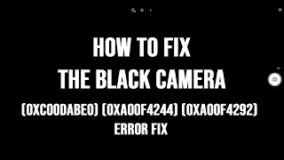 How to FIX Camera Black Screen on Windows 10 Problem [upl. by Jada550]