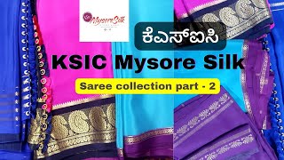 KSIC Mysore Silk Collection part 2  ksic ಮೈಸೂರು ರೇಷ್ಮೆ  pure Mysore Silk [upl. by Sharon]