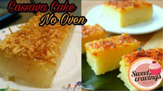 NO OVEN CASSAVA CAKE  SWEET CRAVINGS [upl. by Leonidas880]