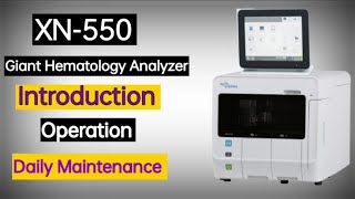 XN 550 Sysmex Hematology Analyser  Introduction  Operation  Daily Maintenance  MLT [upl. by Adamec]