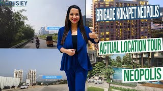 Brigade Neopolis Hyderabad  Actual Location Tour  Brigade Kokapet Project [upl. by Ellesig]