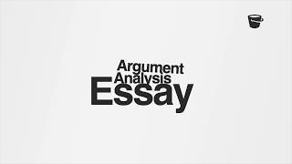 Argument Analysis Essay [upl. by Yekcir]