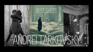 BEST SHOTS of ANDREI TARKOVSKY [upl. by Leik]