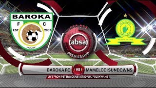 Absa Premiership  Baroka FC v Mamelodi Sundowns  Highlights [upl. by Einatirb]