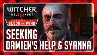 Witcher 3 🌟 BLOOD AND WINE 🌟 Choose to Free Syanna amp Seek Damiens Help after the Vampire Attack [upl. by Dulla]