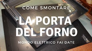 Come smontare la porta del forno [upl. by Onaicilef]