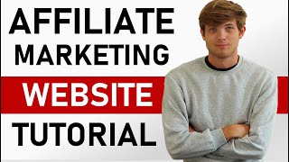 How To Build An Affiliate Marketing Website in 2023 Step by Step Tutorial [upl. by Wall]