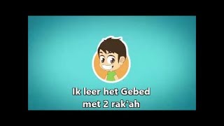 Ik leer het gebed  2 rakah voor kids [upl. by Johannes615]