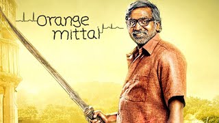 Orange Mittai  Full Movie  Vijay Sethupathi  Ramesh Thilak  Aashritha  Justin Prabhakaran [upl. by Ralip]