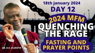 MFM Quenching The Rage Fasting And Prayer 18th January 2024  Day 12 Prayer Points by Dr DK Odukoya [upl. by Derr724]