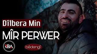 MÎR PERWER  DÎLBERA MIN  2021 KLİP Official Music Video [upl. by Assiar]