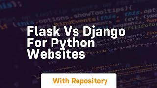 Flask vs django for python websites [upl. by Llewop]