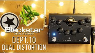 Blackstar Amplification Dept 10 Dual Distortion [upl. by Eniledam790]