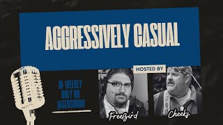 Aggressively Casual  Episode 3  Uncanny Valley [upl. by Dorcus]