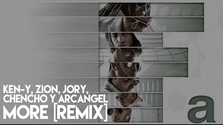 Jory Zion KenY Chencho Arcangel  More ft Jory Remix La Formula Official Audio [upl. by Ocsirf]