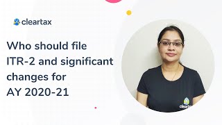 Who should file ITR2  ITR 2 changes for AY 202021  ITR2 Eligibility  Exemptions amp Deductions [upl. by Placeeda]