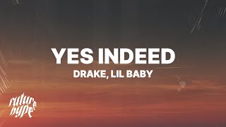 Drake amp Lil Baby  Yes Indeed Lyrics [upl. by Malo]