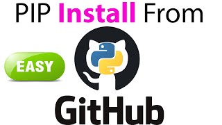 Pip Install From GitHub  Python Packages  Easy Method  Must Watch for Beginners [upl. by Sessylu]