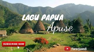 APUSE  Lagu daerah Papua Indonesia Lirik lagu Apuse [upl. by Deuno413]