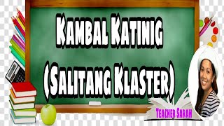 KAMBAL KATINIG O SALITANG KLASTER [upl. by Radcliffe]