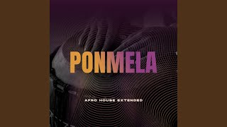 Ponmela Afro House Extended [upl. by Mignonne856]