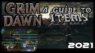 Grim Dawn  A Guide to Items  2022 [upl. by Anaeirb187]