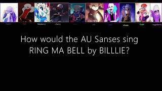 How would the AU Sanses sing RING MA BELL  What a wonderful world  by BILLLIE [upl. by Portugal]