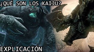 ¿Qué son los Kaiju EXPLICACIÓN  Los Kaiju de Pacific Rim y sus Origenes EXPLICADOS [upl. by Akimrehs]