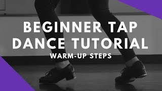 BEGINNER TAP DANCE TUTORIAL  WarmUp Steps  Stacys Mom Combo [upl. by Adnomar]