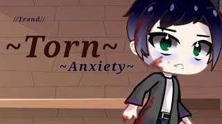 Torn Anxietytrendby Okinichan [upl. by Springer]