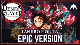 Tanjiro No Uta  EPIC VERSION  Demon Slayer Mugen Train Soundtrack [upl. by Rivera]