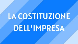 7 La costituzione dellimpresa individuale [upl. by Huskamp495]